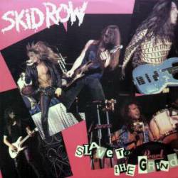Skid Row : Slave to the Grind (EP)
